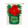 Outdoor Christmas Decorations Evergreen 28 In. X 44 In. Poinsettia Mason Jar House Linen Flag -Christmas Lights Sales evergreen christmas flags 13l8613bl 64 1000